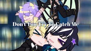 Dont You Try to Catch Me  Anti Lucifer League + Mammon & MC  Obey Me  Gacha Club