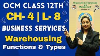 OCM Class 12th  Chapter 4  Business Services  Lecture 8  Prof. Heena Mistry 