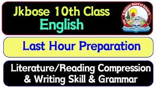 10th Class English Last Hour Preparation Literature+ Reading Skill + Writing Skill+ Grammar Jkbose