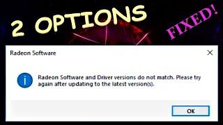 AMD Radeon Software and Driver versions do not match. Please try again after updating