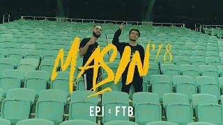 Epi x FTB – MAŞIN18 OST