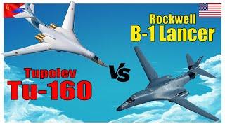 B-1 Lancer vs Tu-160 Which is better?