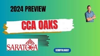CCA Oaks Preview 2024 Saratoga