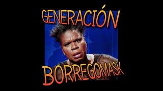 GENERACIÓN BORREGOMASK