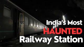 Indias Most Haunted Railway Station   भारत का सबसे भूतिया रेलवे स्टेशन-जो 42 साल से बंद था