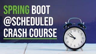 ⏰ Spring Boot @Scheduled Crash Course