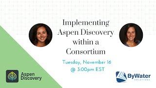 Implementing Aspen Discovery Within a Consortium