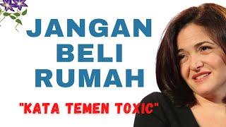 Jangan Beli Rumah Temen Toxic