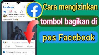 Cara mengizinkan tombol bagikan di postingan Facebook   jadikan Postingan Facebook Dapat Dibagikan