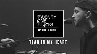 Twenty One Pilots - Tear in My Heart MTV Unplugged Official Audio
