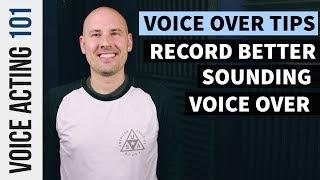 Voice Over Tips 9 Ways to Record Better Sounding Voice Over