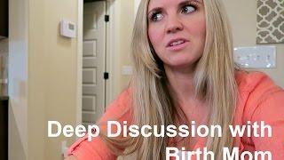 Deep Discussions with Birth Mom Open Adoption Vlog