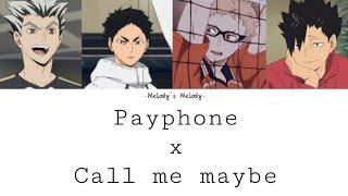 Payphone x Call me maybe  Switching Vocals  Haikyuu