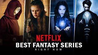 Top 10 Best Fantasy Series on Netflix