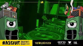 MASSIVE Selectors Diary 116 - The Wild Citizen - Roots Reggae Dub Steppers Selection
