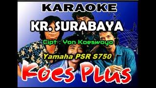 Koes Plus - KR.Surabaya KARAOKE By Saka