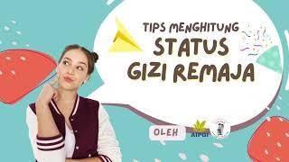 Tips Menghitung Status Gizi Remaja