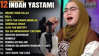 INDAH YASTAMI FULL ALBUM - ORANG YANG SALAH - RELA  COVER AKUSTIK TERBAIK 2024