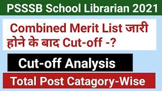 PSSSB School Librarian Expected Final Cut-off 2021PSSSB School Librarian Final Cut-off 2021