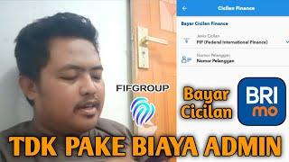 CARA BAYAR FIF LEWAT BRIMO 2024 Bayar Angsuran FIFGROUP Astra Federal International Finace