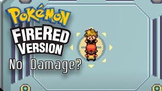 Pokemon Fire Red Taking No Damage run #1