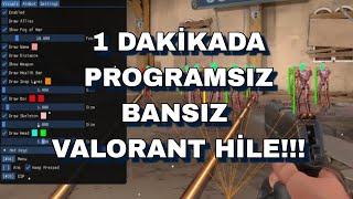 Valorant 1 Dakikada %0 Ban Riskli Programsız HİLE