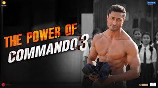 COMMANDO 3  The Power of Commando 3  Vidyut Adah Angira Gulshan  Vipul Amrutlal Shah