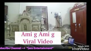 Ami G Ami G Viral video....