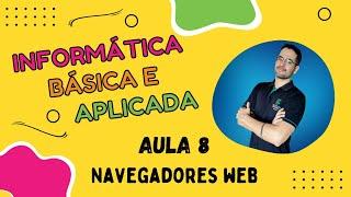 Aula 8 - Navegadores Web