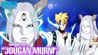 Chapter 11 Jougan Murni - Boruto Episode 299 Subtitle Indonesia Terbaru