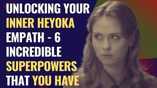 Unlocking Your Inner Heyoka Empath - 6 Incredible Superpowers That You Have  NPD  Healing