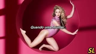 Shakira - When A Woman Tradução Legendado