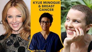 Kylie Minogue and her breast cancer story as told by Dr Tasha