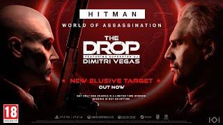 HITMAN World of Assassination - Elusive Target The Drop featuring Dimitri Vegas Mission Briefing