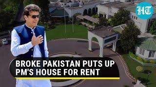 Pak PM official house up for rent but Imran Khan says economy on upward path