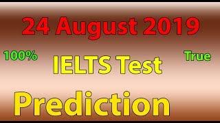 24 August Real IELTS Exam PredictionBC & IDP Listening Reading & Writing.