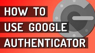 How To Use Google Authenticator - Beginners Guide 2022