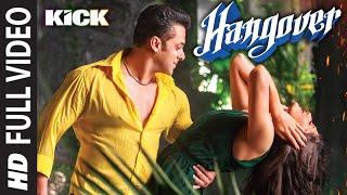 Hangover Full Video Song  Kick  Salman Khan Jacqueline Fernandez  Meet Bros Anjjan