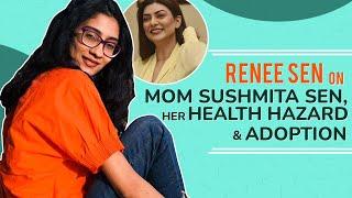 Renee Sen on Sushmita Sen adoption making it on her own & not meeting her biological parents