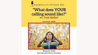 HTL 005What is the Sound of YOUR Calling? Interview with Yoni Myllari