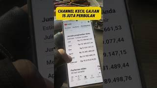 Gajian 15 Juta Perbulan Padahal Channel Kecil #tutorialyoutube #bliyanztutorial #shorts