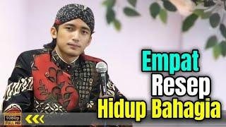 4 RESEP HIDUP BAHAGIA  2024 Ngaji Bareng Gus Ulinnuha