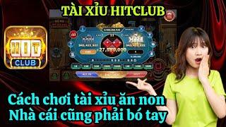 Tài xỉu Hitclub  Tài xỉu online hitclub - Cách ăn non trong tài xỉu hitclub tài xỉu online