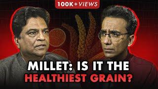 All About How & When to Eat Millets - Health Benefits & Side Effects of Millets Explained by Dr Rao