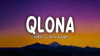 KAROL G Peso Pluma - QLONA LetraLyrics