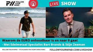 DE VALLENDE EURO & FINANCIELE VEILIGHEID  Bart Brands & Stijn Zeeman  FollowYourWind LIVESHOW #68