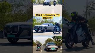 BMW i7 vs Ultraviolette F77 Drag Race  BikeWale #shorts