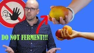Common Fruits That Are Dangerous to Ferment