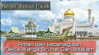 Aman dan Kebahagiaan Warga Brunei Darussalam Negeri Bebas Pajak