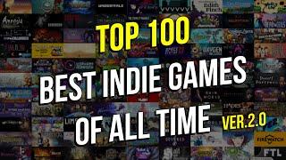 Top 100 Best Classic & Popular Indie Games of All Time  Лучшие инди игры за всё время